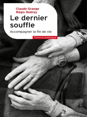 cover image of Le dernier souffle. Accompagner la fin de vie
